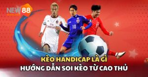 Kèo handicap là gì